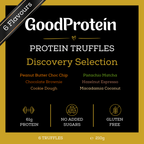 GoodProtein Discovery Selection Protein Truffles packaging graphic. The design features a black central panel with white and gold text, detailing flavors like Peanut Butter Choc Chip, Chocolate Brownie, Pistachio Matcha, Hazelnut Espresso, and Macadamia Coconut.